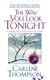 The Way You Look Tonight - A Gripping Novel of Psychological Terror (Paperback): Carlene Thompson