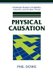 Physical Causation (Paperback): Phil Dowe