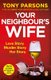 Your Neighbour's Wife - Nail-biting suspense from the #1 bestselling author (Paperback): Tony Parsons