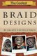 The Coolest Braid Designs (Paperback): Jaclyn Tatsui D'Arcy