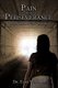 Pain and Perseverance-A Testimony of Life's Lessons (Hardcover): Dr. Elise Wilfred