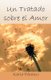 Un Tratado Sobre El Amor (Spanish, Paperback): Karla Paramo