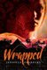 Wrapped (Hardcover): Jennifer Bradbury
