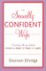 The Sexually Confident Wife - Connecting with Your Husband Mind Body Heart Spirit (Paperback): Shannon Ethridge