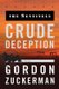 Crude Deception (Paperback): Gordon Zuckerman