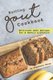 Battling Gout Cookbook - Brilliant Gout Recipes for A Hectic Lifestyle (Paperback): Stephanie Sharp