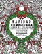 Navidad Complicada - Libro de Colorear - Coloraci n Festiva Para Adultos Y Ni os (Spanish, Paperback): Coloracion Complicada