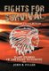 Fights for Survival - The Story of a Scalp Hunter (Hardcover): John B. Fuller