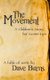 The Movement - A Children's Story for Grown-ups (Paperback): Dave Burns