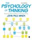 The Psychology of Thinking - Reasoning, Decision-Making and Problem-Solving (Hardcover, 2nd Revised edition): John Paul Minda