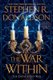 The War Within (Hardcover): Stephen R. Donaldson