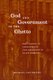 God and Government in the Ghetto (Paperback): Michael Leo Owens