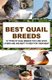Best Quail Breeds - 10 Types Of Quail Breeds That Are Good Layers And Are Best To Keep For Their Meat (Paperback): F. Otieno