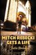 Mitch Rebecki Gets a Life (Paperback, 2nd Revised ed.): Julie Bozza