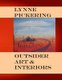 Lynne Pickering - Outsider Art, and Interiors: Quirky Naive Art (Paperback): Lynne Pickering