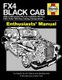 Fx4 Black Cab Manual - An insight into the history and development of the famous London Taxi (Hardcover): Bill Munro