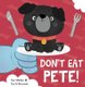 Don't Eat Pete (Paperback): Sue Walker