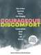 Courageous Discomfort - How to Have Important, Brave, Life-Changing Conversations about Race and Racism (Hardcover): Rosalind...