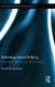 Rethinking School Bullying - Dominance, Identity and School Culture (Hardcover, New): Ronald B. Jacobson