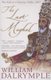The Last Mughal - The Fall of a Dynasty, Delhi, 1857 (Paperback, New edition): William Dalrymple
