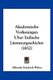 Akademische Vorlesungen Uber Indische Literaturgeschichte (1852) (German, Paperback): Albrecht Friedrich Weber