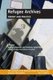 Refugee Archives - Theory and Practice (English, German, Paperback): Andrea Hammel, Anthony Grenville