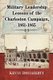Military Leadership Lessons of the Charleston Campaign, 1861-1865 (Paperback): Kevin Dougherty