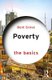 Poverty - The Basics (Paperback, 3rd Edition): Bent Greve