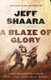 A Blaze of Glory - A Novel of the Battle of Shiloh (Paperback): Jeff Shaara