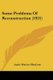 Some Problems Of Reconstruction (1921) (Paperback): Annie Marion MacLean