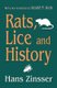 Rats, Lice and History (Hardcover): Allen Grimshaw