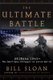 The Ultimate Battle (Book): Bill Sloan