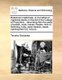 Botanicum Medicinale; Or an Herbal of Medicinal Plants on the List of the College of Physicians, - Describing Their the Place...