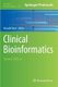 Clinical Bioinformatics (Hardcover, 2nd ed. 2014): Ronald Trent