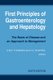 First Principles of Gastroenterology and Hepatology (Paperback): E.A. Shaffer, A B R Thomson