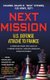 Next Mission - U.S. Defense Attache to France. A memoir from the days of Punish France, Ignore Germany, Forgive Russia...