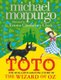 Toto - The Dog-Gone Amazing Story of the Wizard of Oz (Hardcover): Michael Morpurgo