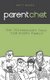 Parent Chat - The Technology Talk For Every Family (Paperback): Matt McKee