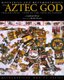 Mockeries and Metamorphoses of an Aztec God - Tezcatlipoca, "Lord of the Smoking Mirror" (Paperback, illustrated edition):...