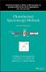 Photothermal Spectroscopy  Methods, Second Edition (Hardcover, 2nd Edition): SE Bialkowski