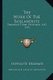 The Work of the Bollandists - Through Three Centuries 1615-1915 (Paperback): Hippolyte Delehaye