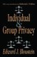 Individual and Group Privacy (Paperback, 2nd ed.): Edward J. Bloustein, Nathaniel J. Pallone