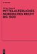 Mittelalterliches nordisches Recht bis 1500 (German, Hardcover): Dieter Strauch