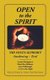 Open to the Spirit - The Soul's Alphabet Awakening Zeal (Paperback): Carole Martignacco, Mead Ross Baldwin, Lynn Dillabough