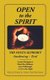 Open to the Spirit - The Soul's Alphabet Awakening Zeal (Paperback): Carole Martignacco, Mead Ross Baldwin, Lynn Dillabough