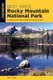 Best Hikes Rocky Mountain National Park - A Guide to the Park's Greatest Hiking Adventures (Paperback, 2nd Edition): Kent...