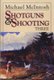 Shotguns and Shooting Three (Hardcover): Michael McIntosh