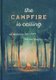 The Campfire Is Calling (Hardcover): Dayspring