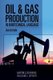 Oil & Gas Production in Nontechnical Language (Hardcover, 2nd Revised edition): Martin S Raymond, William L. Leffler