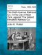 The Sixth Avenue Railroad Co. in the City of New York, Against the Gilbert Elevated Railway Co. (Paperback): John K. Porter